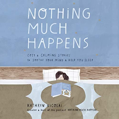 Nothing Much Happens audiobook cover
